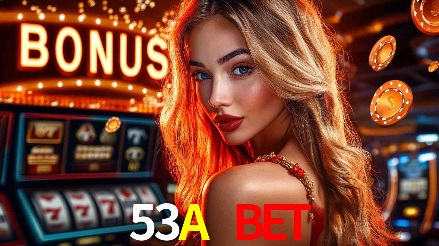 Bônus de Cadastro no 53A BET