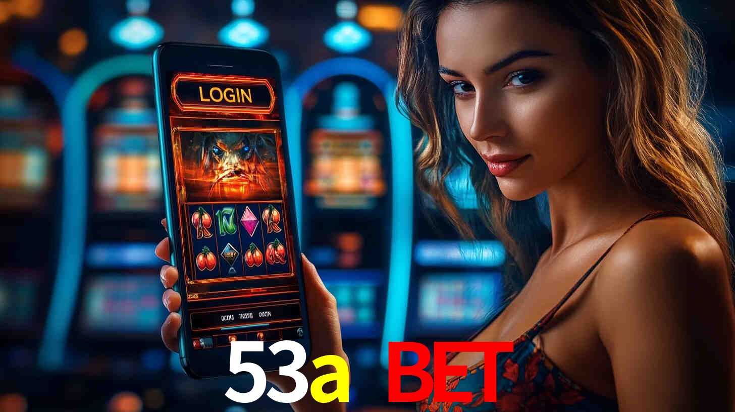 53a bet,53a.com
