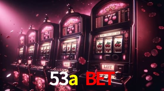 Casino Ao Vivo 53a bet